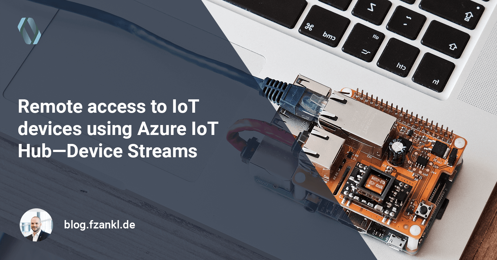 Remote access to IoT devices using Azure IoT Hub — Device Streams