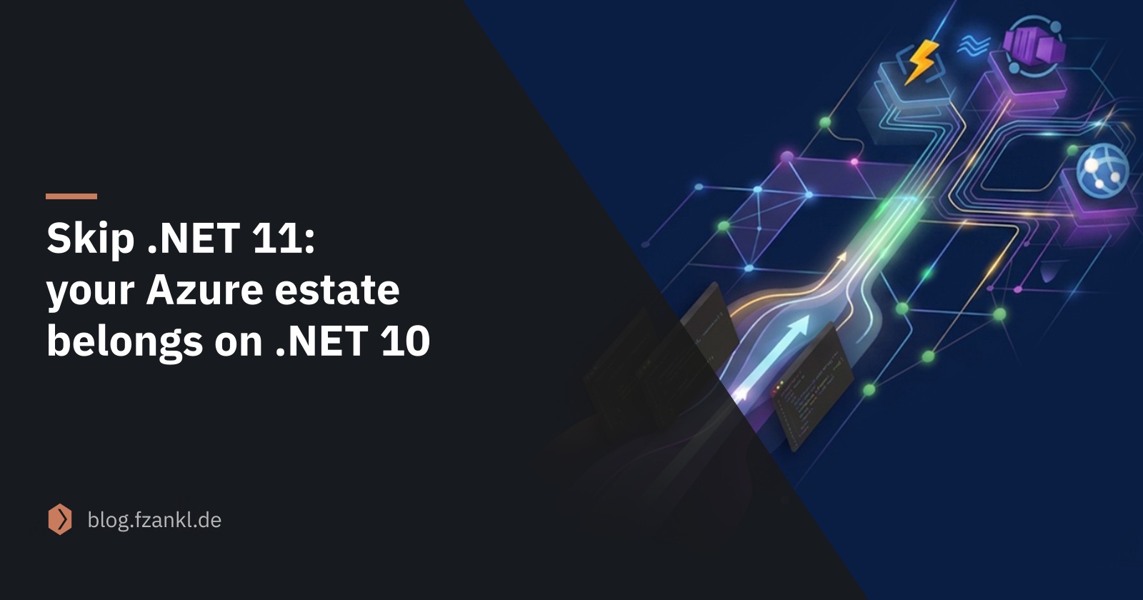 Skip .NET 11: your Azure estate belongs on .NET 10