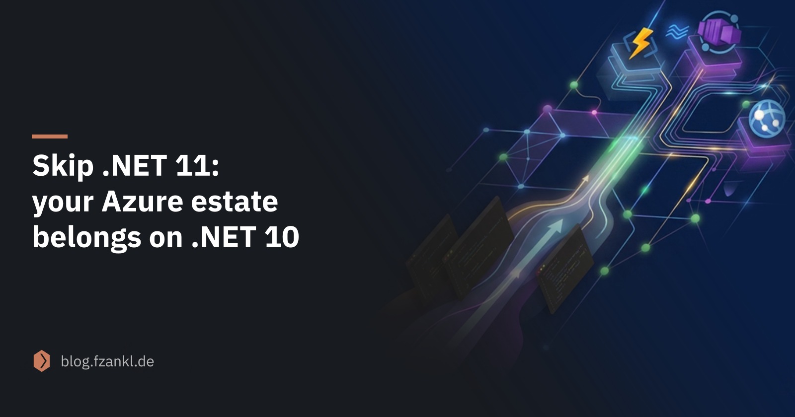 Skip .NET 11: your Azure estate belongs on .NET 10