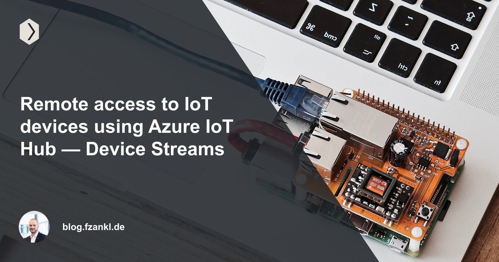 Remote access to IoT devices using Azure IoT Hub — Device Streams